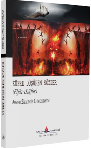 Küfre Düşüren Sözler;(Elfâz-ıKüfür)