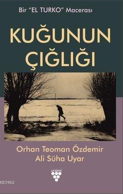Kuğunun Çığlığı Bir El Turko Macerası
