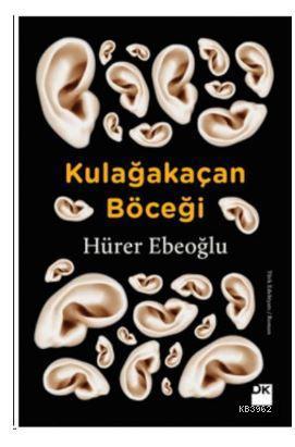 Kulağakaçan Böceği