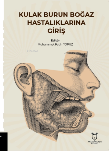 Kulak Burun Boğaz Hastalıklarına Giriş