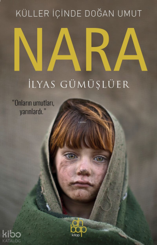 Küller İçinde Doğan Umut: Nara