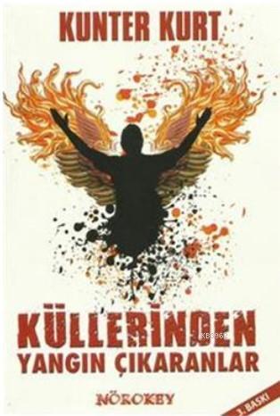 Küllerinden Yangın Çıkaranlar