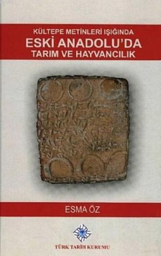 Kültepe Metinleri Işığında Eski Anadolu'da Tarım ve Hayvancılık