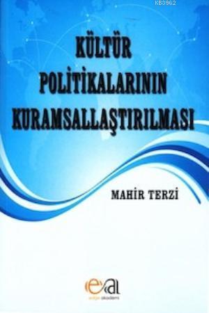 Kültür Politikalarının Kuramsallaştırılması