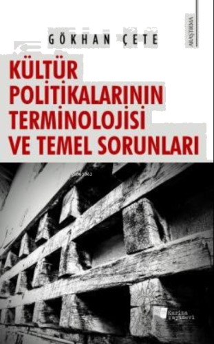 Kültür Politikalarının Terminolojisi ve Temel Sorunları