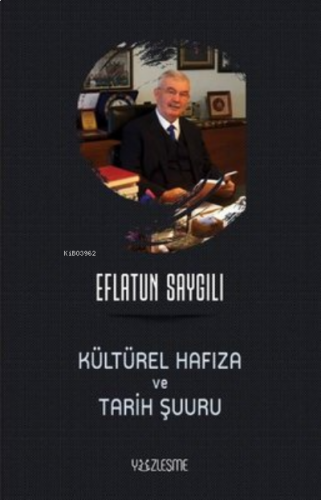 Kültürel Hafıza ve Tarih Şuuru