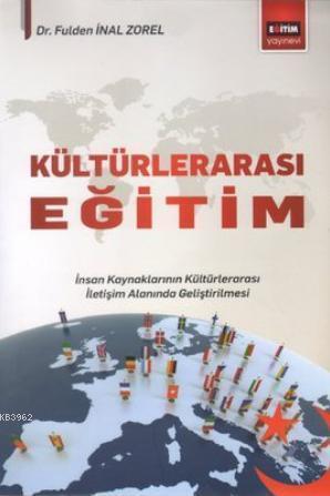 Kültürlerarası Eğitim; İnsan Kaynaklarının Kültürlerarası İletişim Alanında Geliştirilmesi