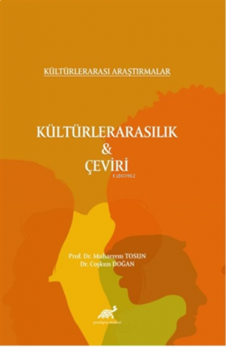 Kültürlerarasılık ve Çeviri Kültürlerarası Araştırmalar