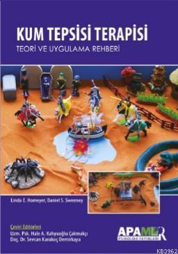 Kum Tepsisi Terapisi; Teori ve uygulama Rehberi