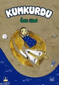 Kumkurdu - Birinci Kitap