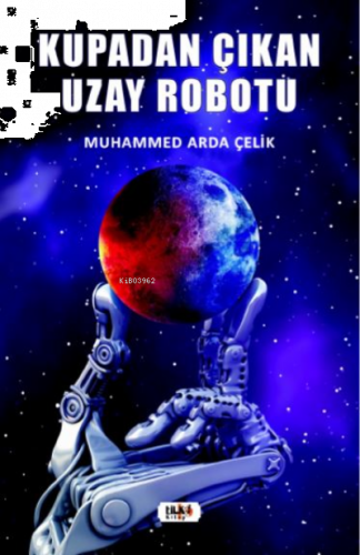 Kupadan Çıkan Uzay Robotu