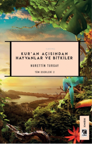 Kur’an Açısından Hayvanlar ve Bitkiler