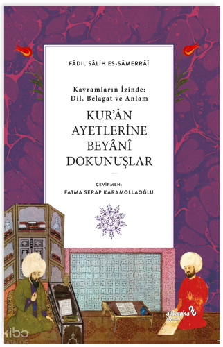 Kur’an Ayetlerine Beyani Dokunuşlar