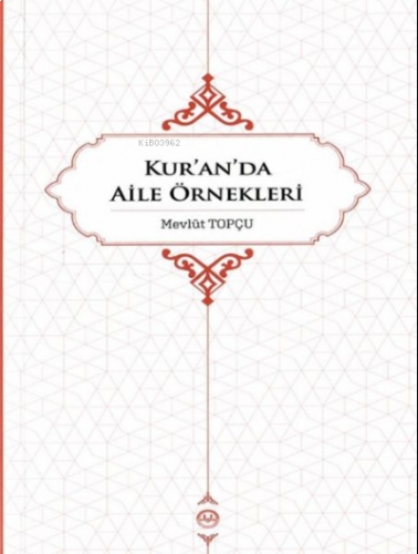 Kur’an’da Aile Örnekleri