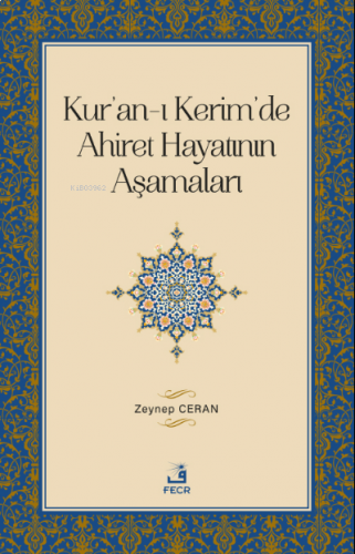 Kur’an-ı Kerim’de Ahiret Hayatının Aşamaları