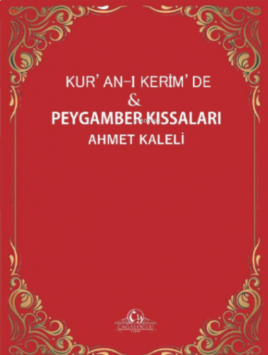 KUR’AN-I KERİM’DE PEYGAMBER KISSALARI