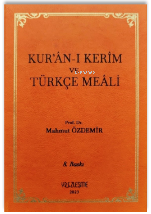 Kur’ân-ı Kerîm ve Türkçe Meâli