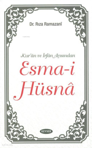 Kur’ân ve İrfân Açısından Esma-i Hüsnâ