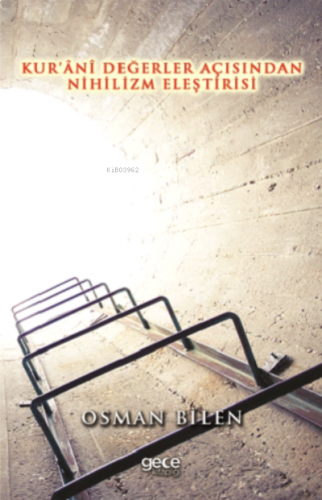Kur’âni Değerler Açısından Nihilizm Eleştirisi