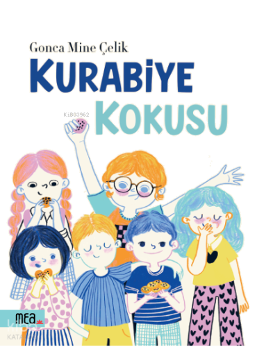 Kurabiye Kokusu (Ciltli)