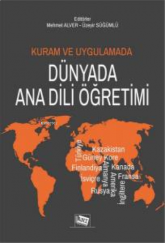 Kuram ve Uygulamada Dünyada Ana Dili Öğretimi