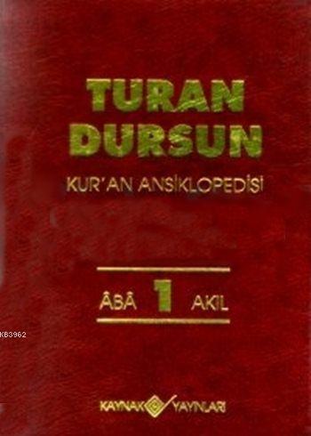 Kur'an Ansiklopedisi Cilt: 1 (Ciltli); Âbâ - Akıl