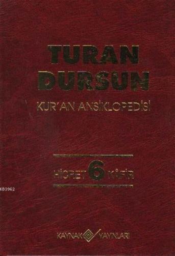 Kur'an Ansiklopedisi Cilt: 6 (Ciltli); Hicret - Kafir