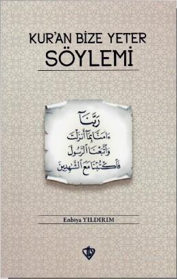 Kuran Bize Yeter Söylemi