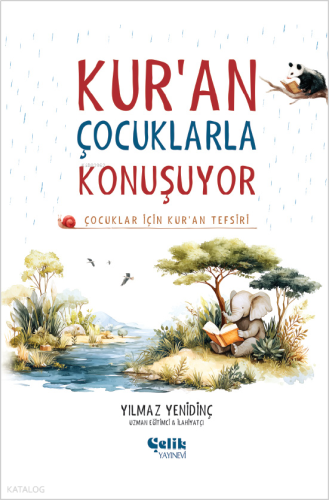 Kur'an Çocuklarla Konuşuyor;Çocuklar İçin Kur'an Tefsiri