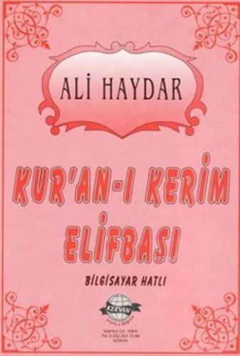 Kur'an-ı Kerim Elifbası (Bilgisayar Hatlı)