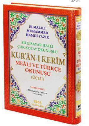 Kur'an-ı Kerim Meali ve Türkçe Okunuşu Üçlü (Cami Boy, Kod.002)