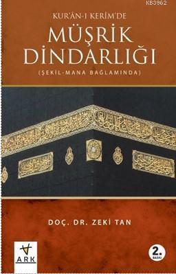 Kur'an-ı Kerim Müşrik Dindarlığı