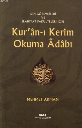 Kur'an-ı Kerim Okuma Adabı; Din Görevlileri ve İlahiyat Fakülteleri İçin