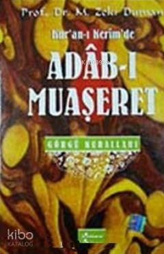 Kur'an- ı Kerim'de Adab- ı Muaşeret Görgü Kuralları