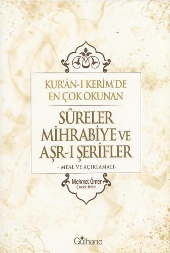 Kuran-ı Kerim'de En Çok Okunan Sureler Mihrabiye ve Arş-ı Şerifler Meal ve Açıklamalı