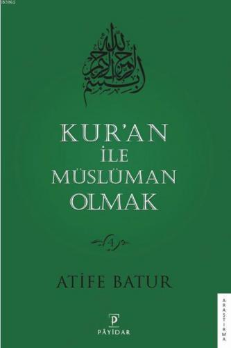 Kur'an ile Müslüman Olmak 4