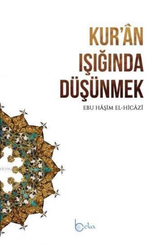 Kur'ân Işığında Düşünmek
