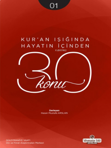 Kur'an Işığında Hayatın İçinden 30 Konu 1. Kitap