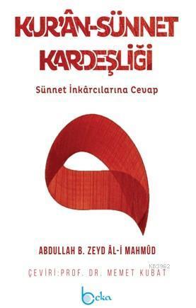 Kur'an-Sünnet Kardeşliği; Sünnet İnkarcılarına Cevap