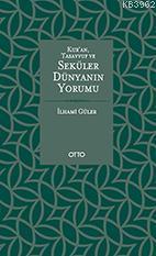 Kur'an, Tasavvuf ve Seküler Dünyanın Yorumu