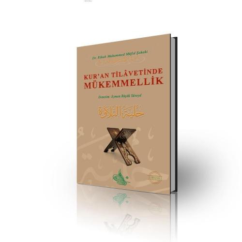 Kur'an Tilavetinde Mükemmellik (Ciltli)