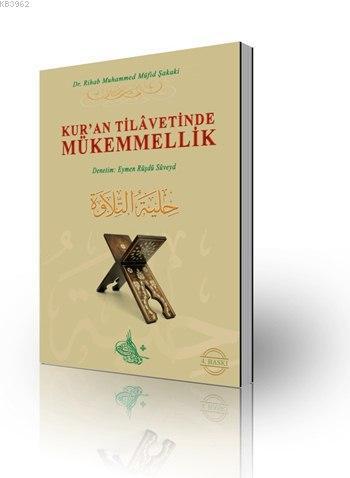 Kur'an Tilavetinde Mükemmellik