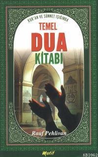 Kur'an ve Sünnet Işığında| Temel Dua Kitabı