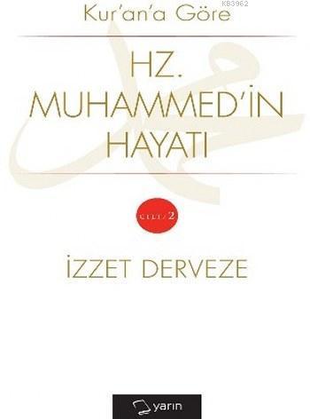 Kur'an'a Göre Hz. Muhammed'in Hayatı Cilt 2