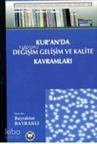 Kur'an'da Değişim Gelişim ve Kalite Kavramı
