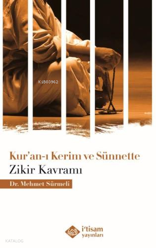 Kuranı Kerim ve Sünnette Zikir Kavramı