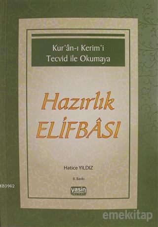 Kuranı Kerimi Tecvid ile Okumaya Hazırlık Elifbası
