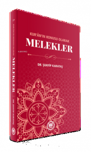 Kur'an'ın Konusu Olarak Melekler