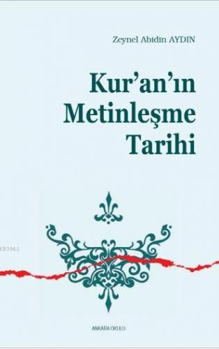 Kur'an'ın  Metinleşme Tarihi
