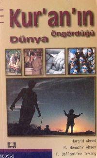 Kur'an'ın Öngördüğü Dünya